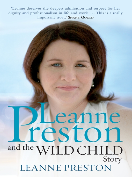 Cover image for Leanne Preston and the Wild Child Story